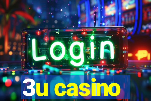 3u casino